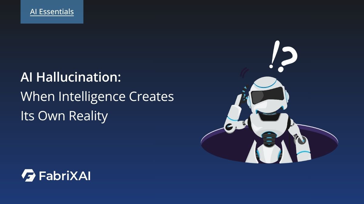 AI Hallucination: When Intelligence Creates Its Own Reality