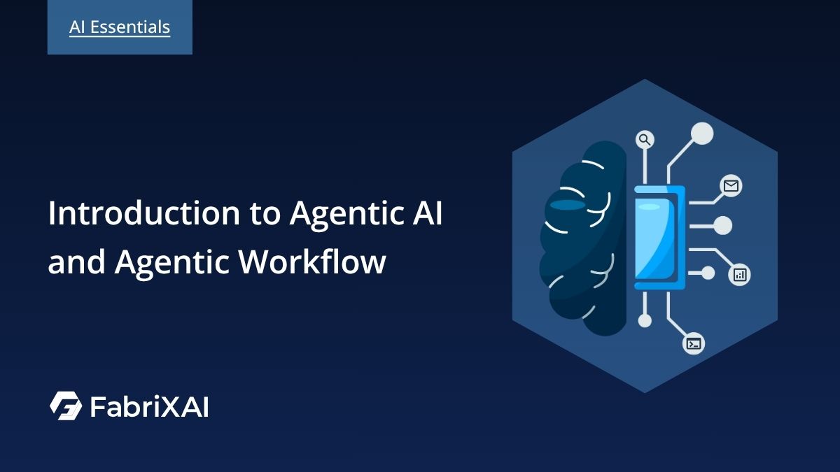 Introduction to Agentic AI and Agentic Workflow